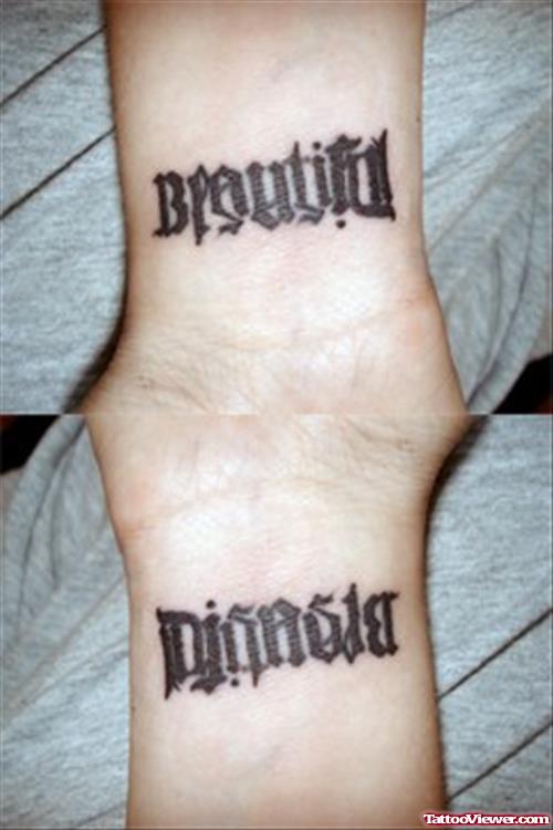 Beautiful Ambigram Tattoo On Wrists