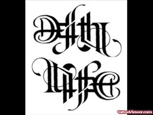 Death Life Ambigram Tattoos Design