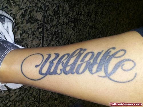 Believe Ambigram Tattoo On Leg