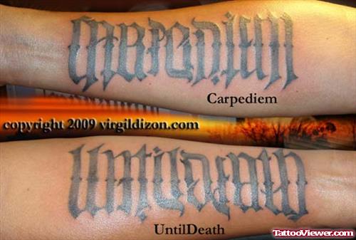 Carpe Diem And Until Death Ambigram Tattoos