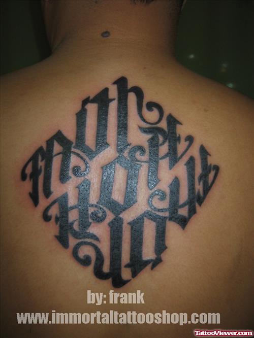Faith Hope Love Ambigram Tattoo On Upperback