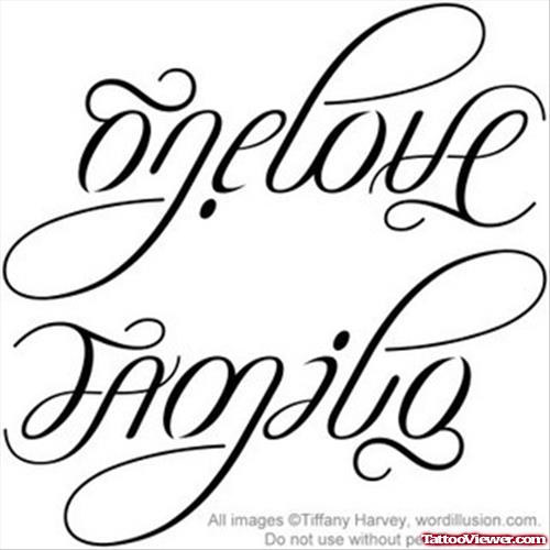 Attractive One Love Family Ambigram Tattoo Design