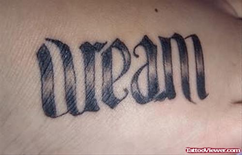 Ambigram Dream Tattoo