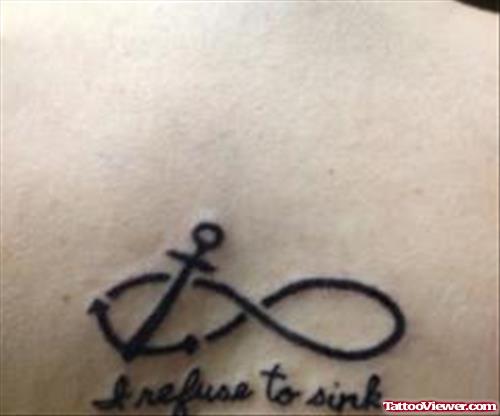 I Refuse To Sink Black Infinity Anchor Tattoo