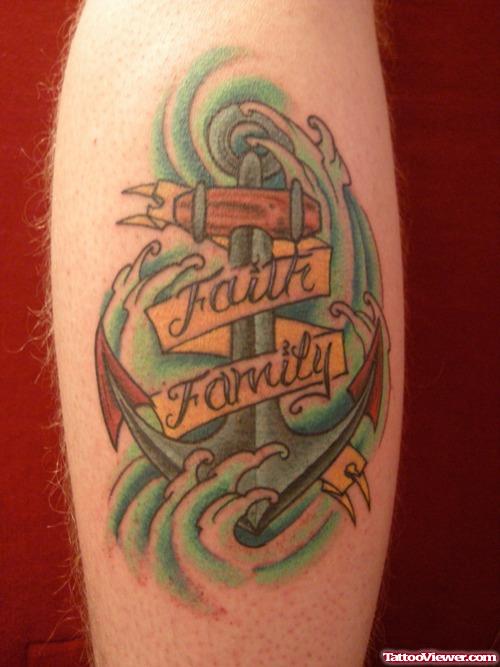 Anchor Tattoo With Faith And Family Banner
