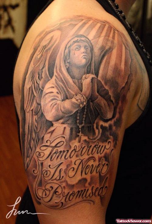 Tomorrow Is Never Promised - Praying Angel Tattoo On Right Half Sleeve