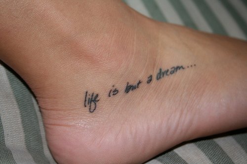 Life Is But A Dream Ankle Tattoo