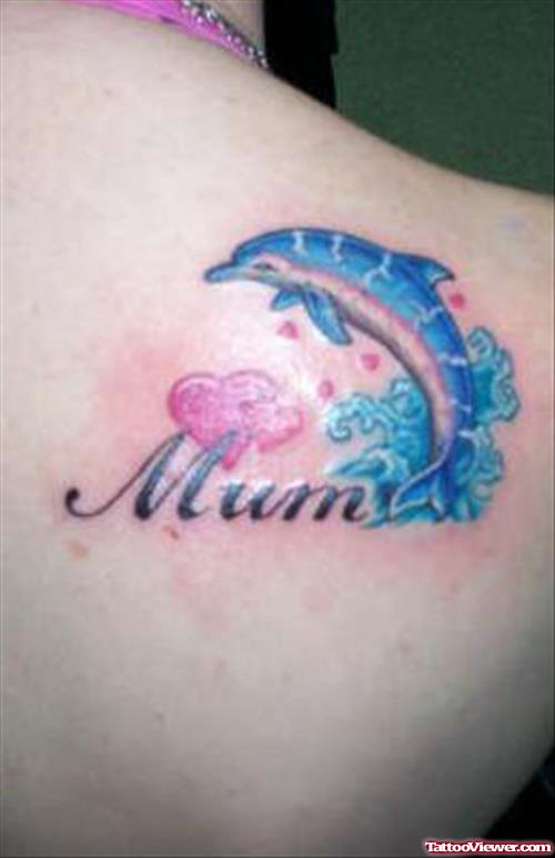 Mum Aqua Dolphin Tattoo On Right Back Shoulder