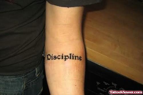 Discipline Tattoo On Arm