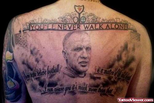 You Will Never Walk Alone Back Tattoo