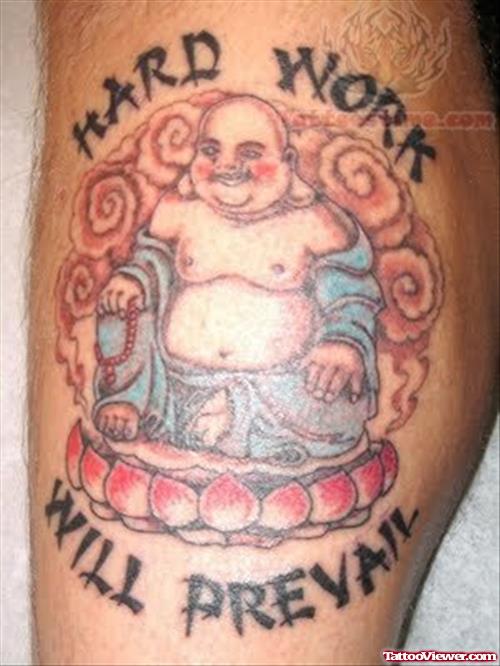 Buddha - Hard Work Tattoo