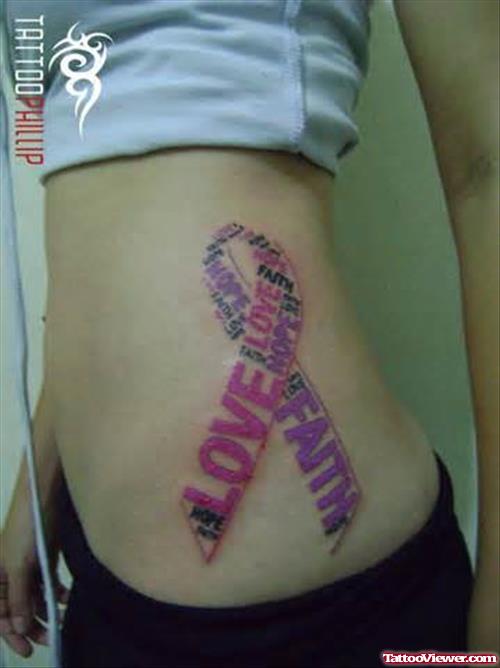 Love Faith Ribbon Cancer Tattoo On Side Rib