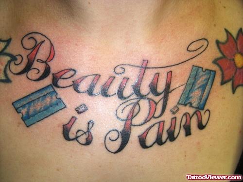 Beauty Is Pain Chest Tattoo