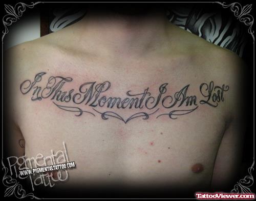 In This Moment I Am Lost - Chest Tattoo For Men