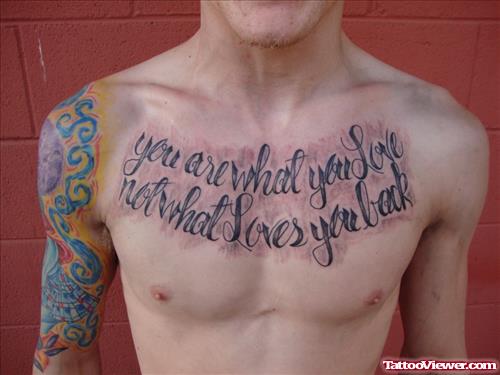 You Are What You Love Chest Tattoo