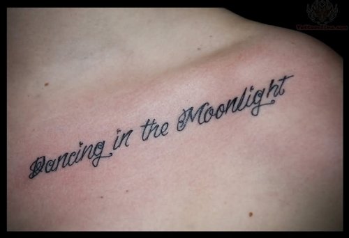 Dancing In The Moonlight Collarbone Tattoo