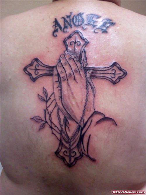Praying Hands And Cross Tattoo On Back Body