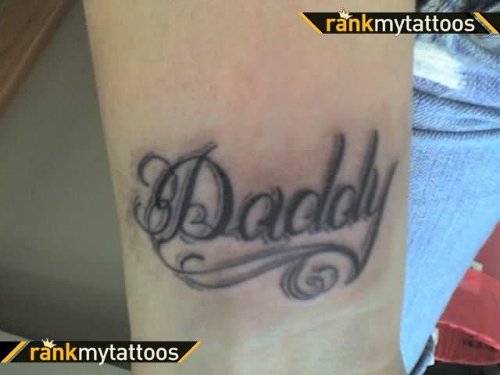 Daddy Tattoo On Wrist