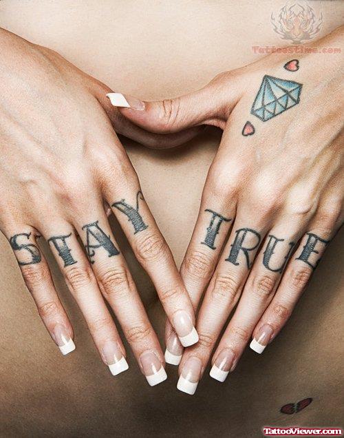 Stay True - Diamond Tattoo On Hand