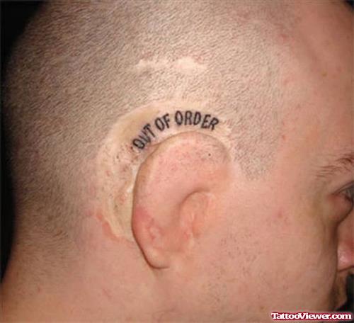 Out Of Order Ear Tattoo