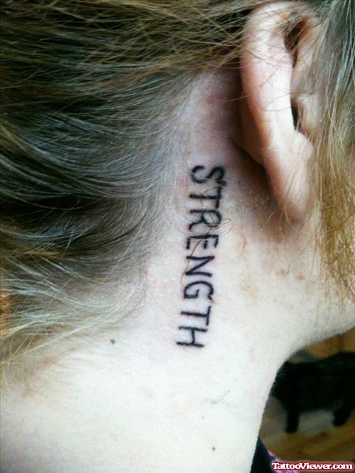 Strength Word Below Ear Tattoo