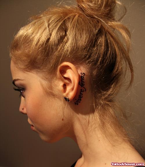 Vivere Feras Back Ear Tattoo