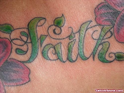 Red Flowers And Green Ink Faith Tattoo