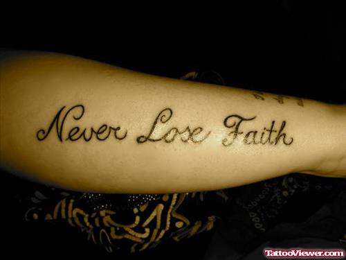 Never Lose Faith Tattoo On Sleeve