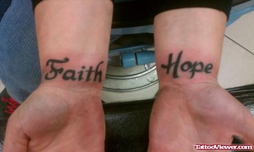 Hope And Faith Tattoos On Both Wrists