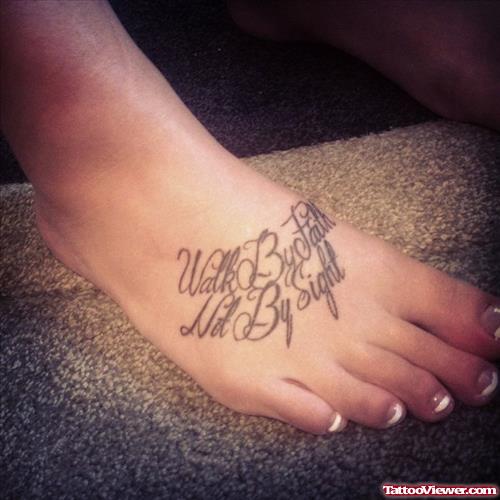 Walk By Faith Not By Sight Tattoo On Right Foot