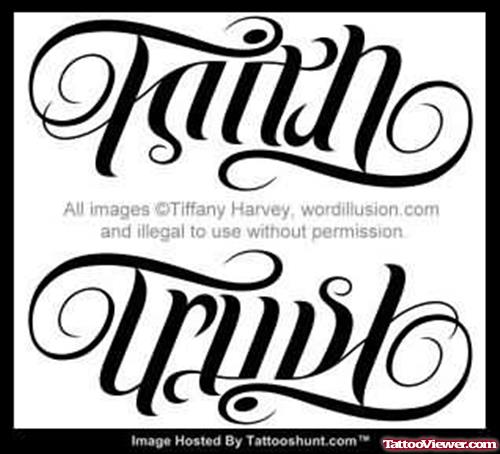 Trust And Faith Ambigram Tattoo Design