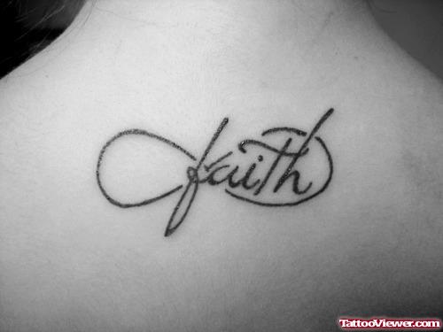 Infinity Symbol And Faith Tattoo On Back