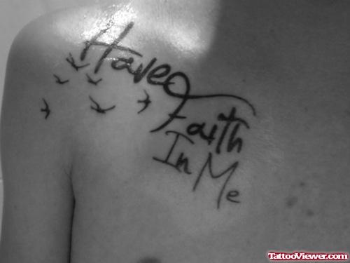 Have Faith In Me Tattoo On Chest