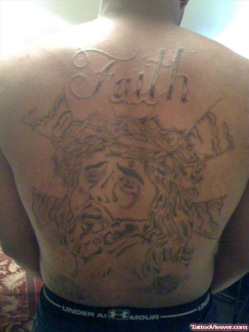 Jesus Head And Faith Tattoo On Back