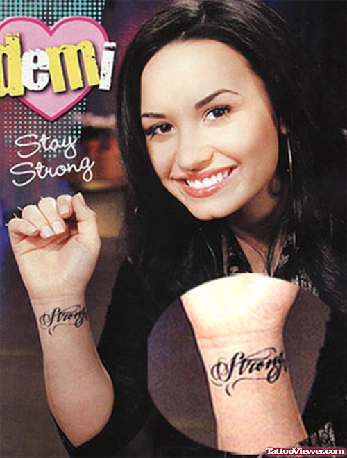 Demi Lovato Strength Faith Tattoo On Wrist