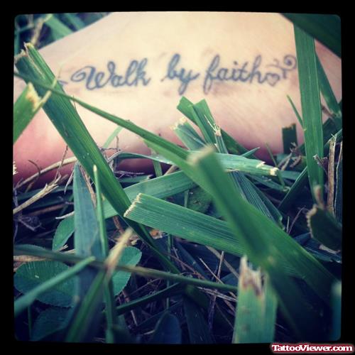 Classic Walk By Faith Tattoo On Foot