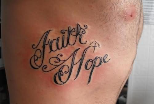 Faith And Hope Tattoo On Ribs