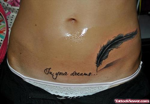 In Your Dreams Feather Tattoo On Hip
