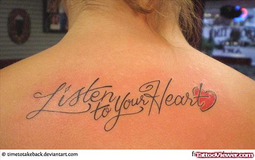 Listen To You Heart Feminine Tattoo On Upperback