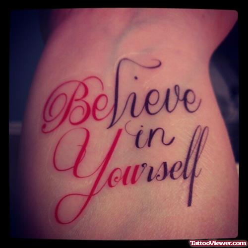 Believe In Yourself Feminine Tattoo