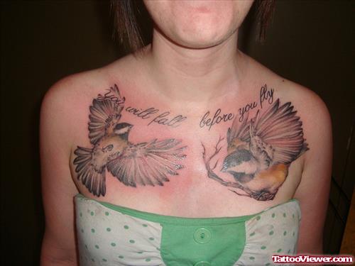 Chickadee Birds And Quote Feminine Tattoo On Chest