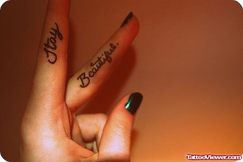 stay Beautiful Finger Tattoos