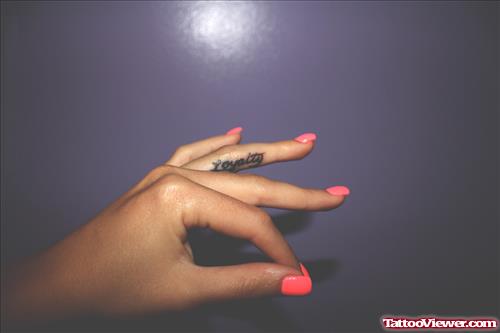 Loyalty Finger Tattoo