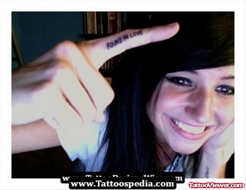 Found In Love Finger Tattoo For Girls