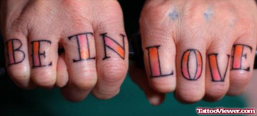 Be In Love Finger Tattoos