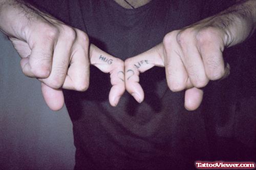 Hug Life Finger Tattoos For Guys
