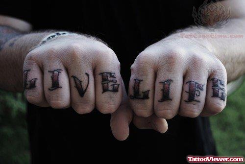 Live Life Tattoo On Fingers