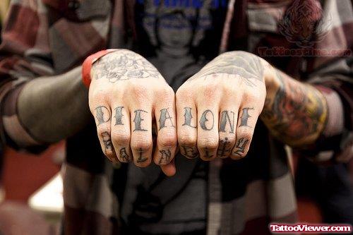 Die Alone Tattoo on Fingers