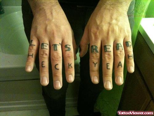 Lets Read Tattoo On Fingers