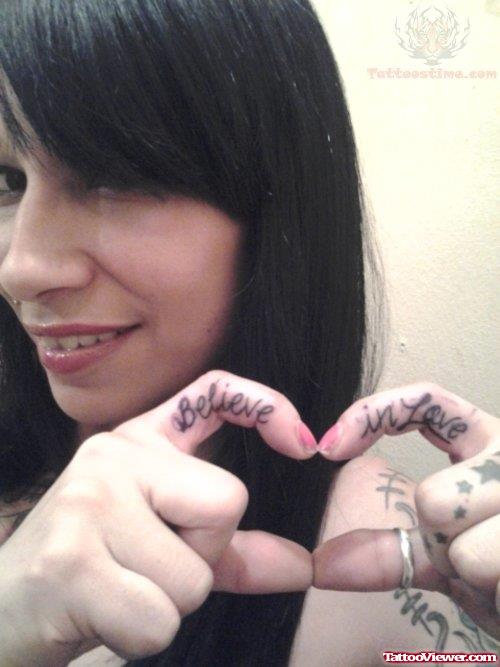 Believe In Love Tattoos On Fingers